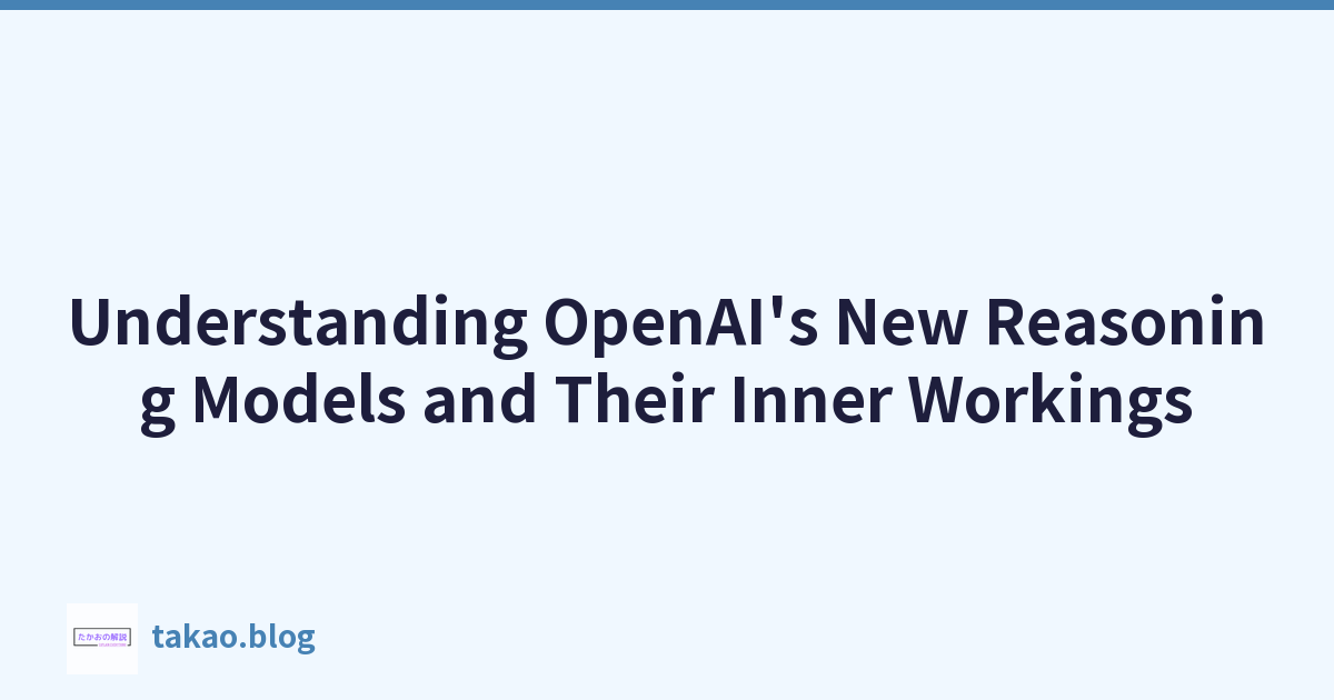 Featured image of post Understanding OpenAI's New Reasoning Models and Their Inner Workings