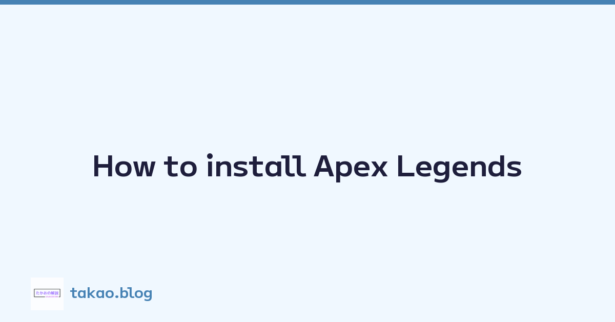 Featured image of post How to install Apex Legends