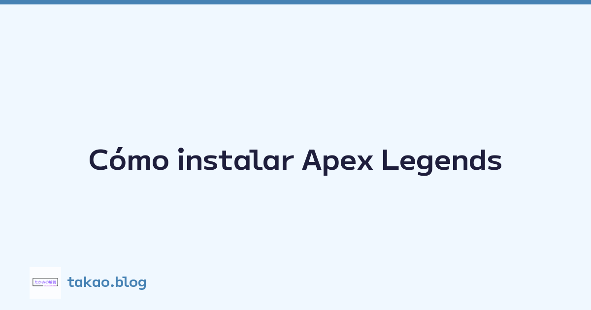 Cómo instalar Apex Legends