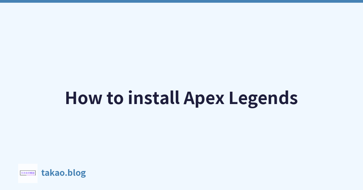 Featured image of post How to install Apex Legends