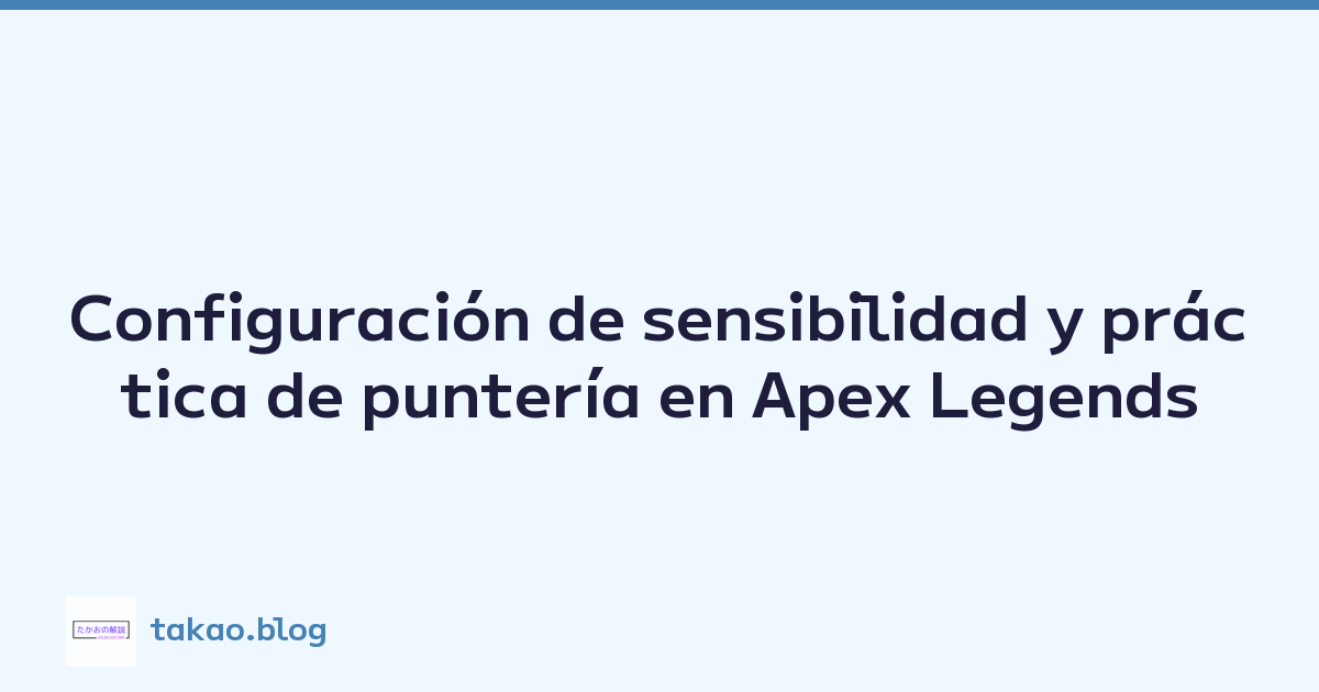 Configuración de sensibilidad y práctica de puntería en Apex Legends