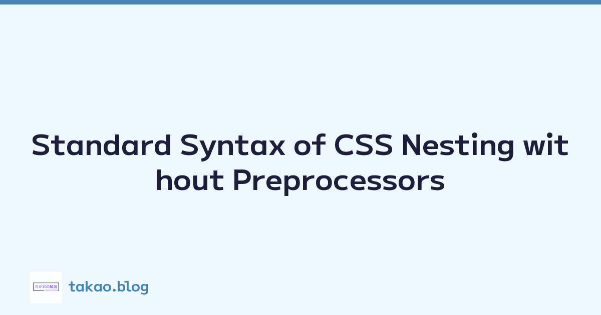 Standard Syntax of CSS Nesting without Preprocessors