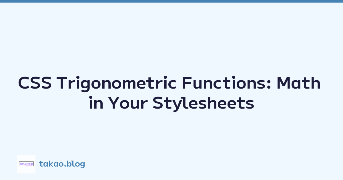 CSS Trigonometric Functions: Math in Your Stylesheets