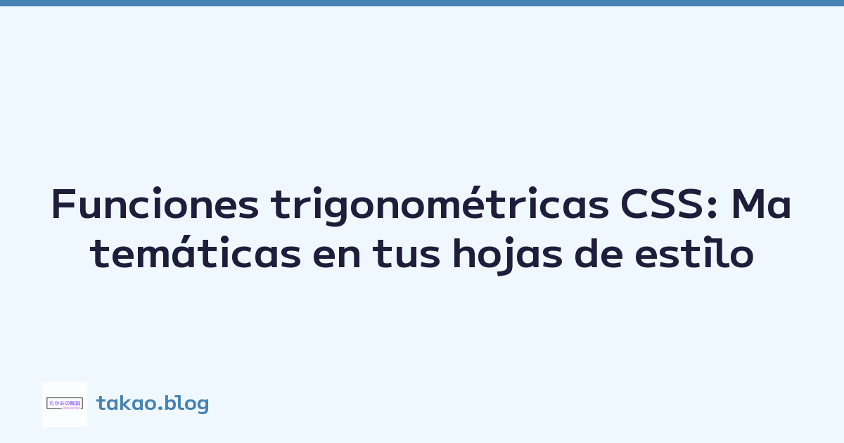 Featured image of post Funciones trigonométricas CSS: Matemáticas en tus hojas de estilo