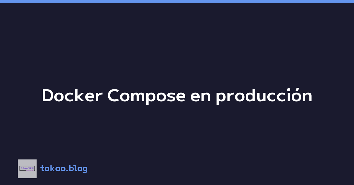 Docker Compose en producción