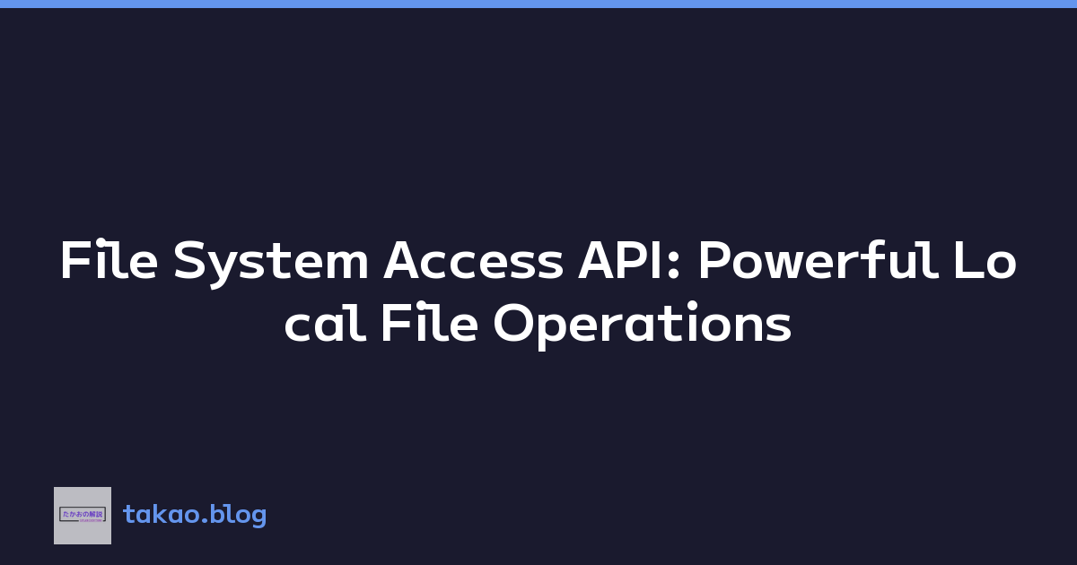 Featured image of post File System Access API: Powerful Local File Operations
