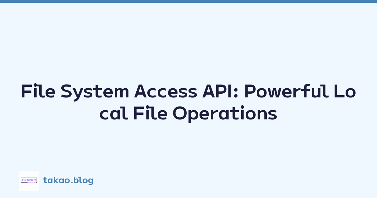 Featured image of post File System Access API: Powerful Local File Operations