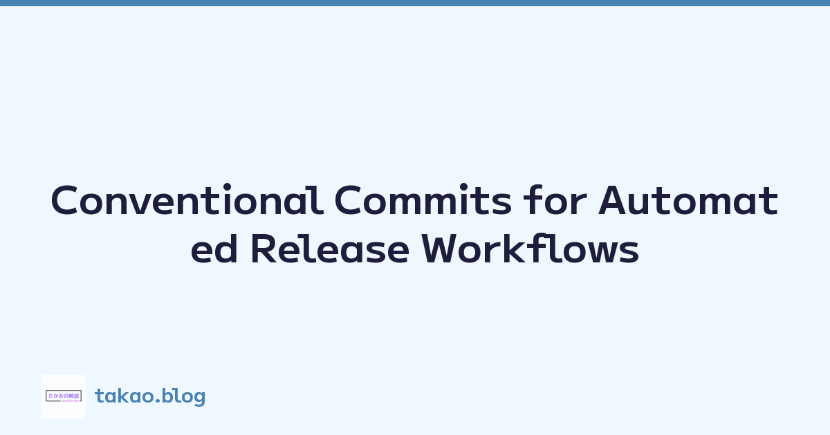 Featured image of post Conventional Commits for Automated Release Workflows