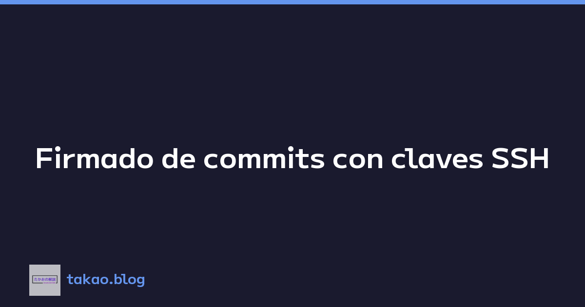 Firmado de commits con claves SSH