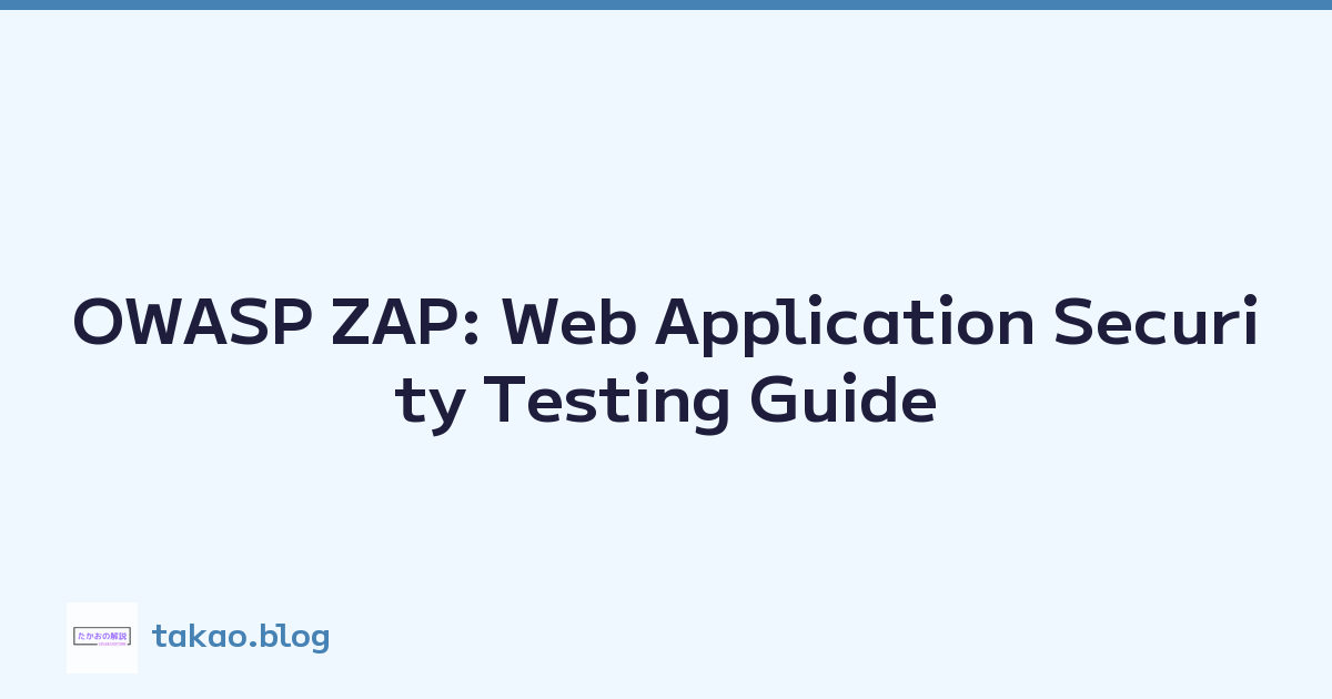 OWASP ZAP: Web Application Security Testing Guide