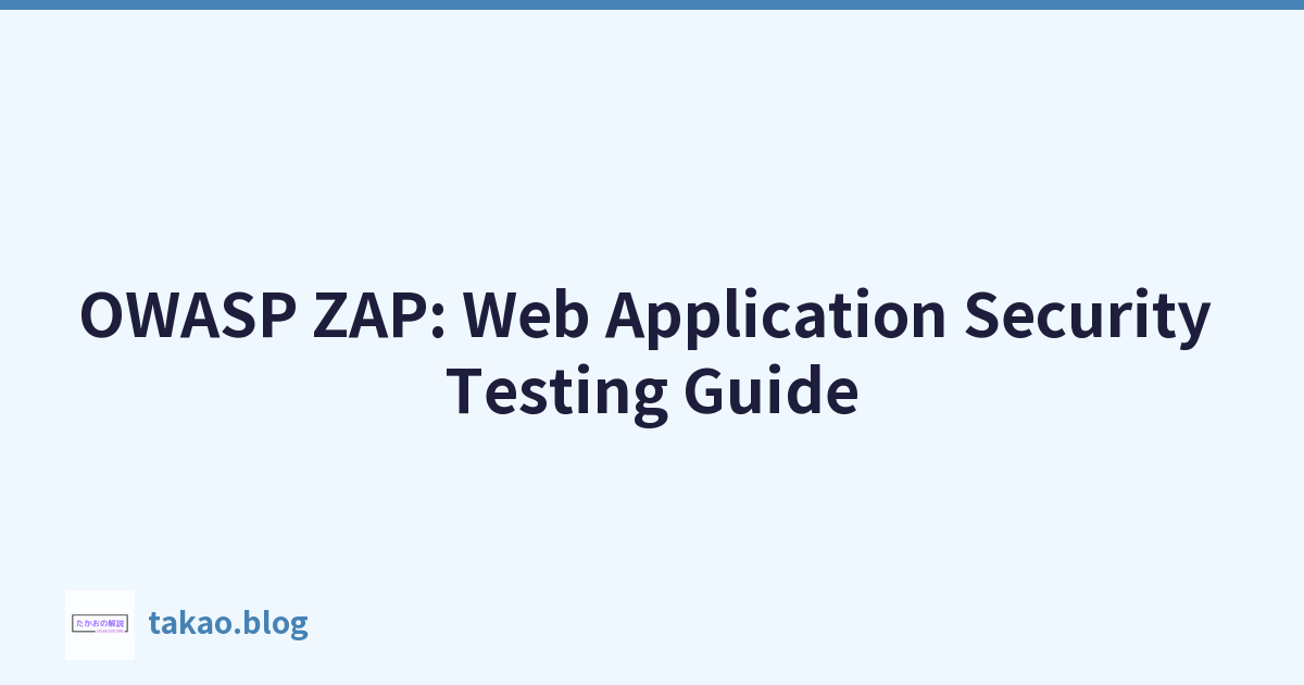Featured image of post OWASP ZAP：Web 应用程序安全测试指南
