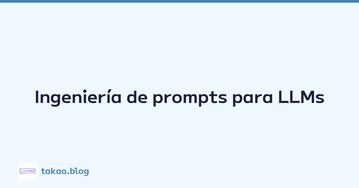 Ingeniería de prompts para LLMs
