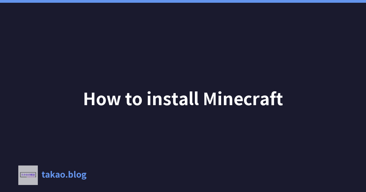 How to install Minecraft