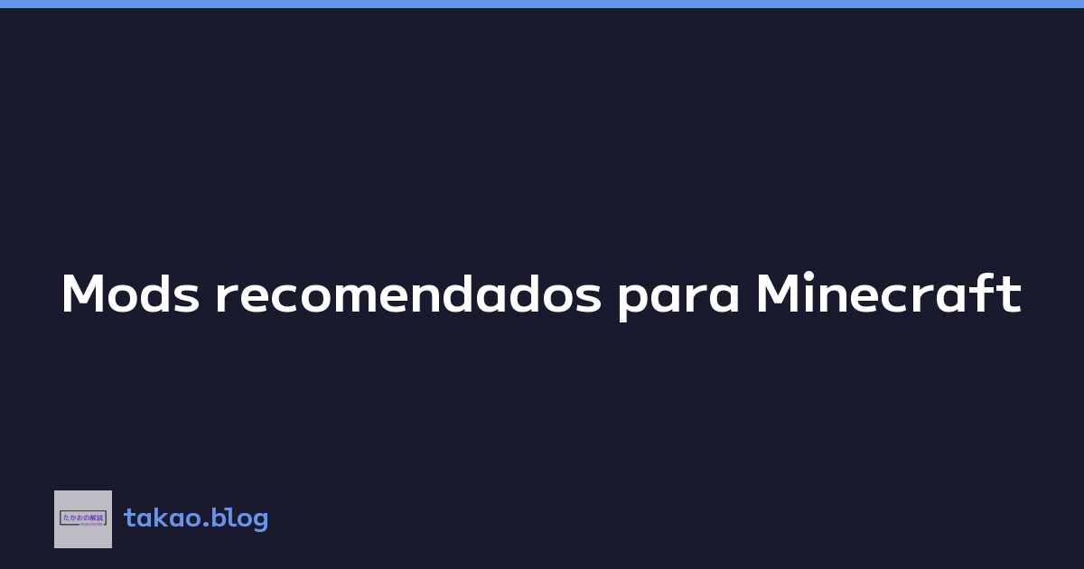 Mods recomendados para Minecraft