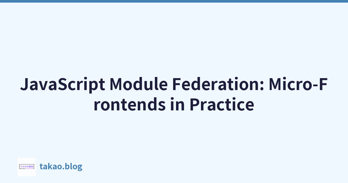 Featured image of post JavaScript 模組聯盟：微前端實踐
