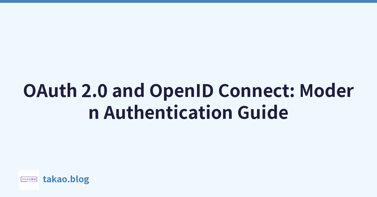 OAuth 2.0 和 OpenID Connect：现代身份验证指南