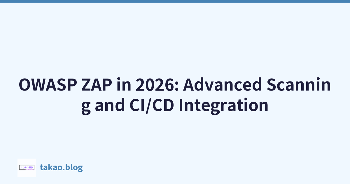 Featured image of post 2026 年 OWASP ZAP：高级扫描和 CI/CD 集成