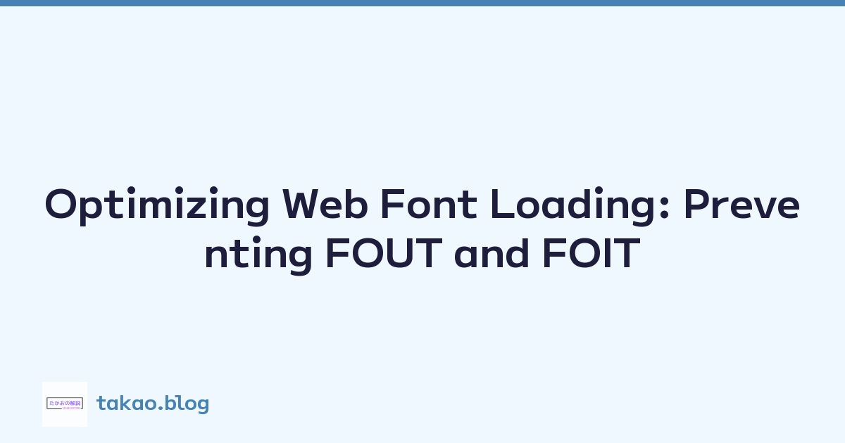 Featured image of post Optimizing Web Font Loading: Preventing FOUT and FOIT