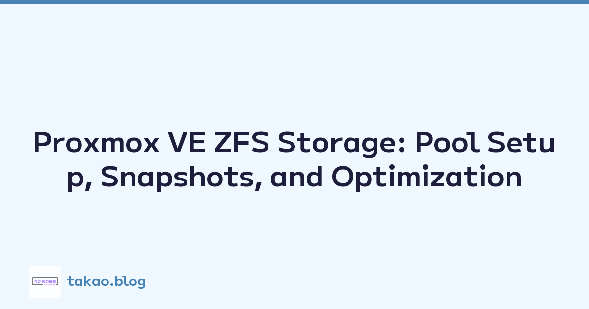 Proxmox VE ZFS Storage: Pool Setup, Snapshots, and Optimization