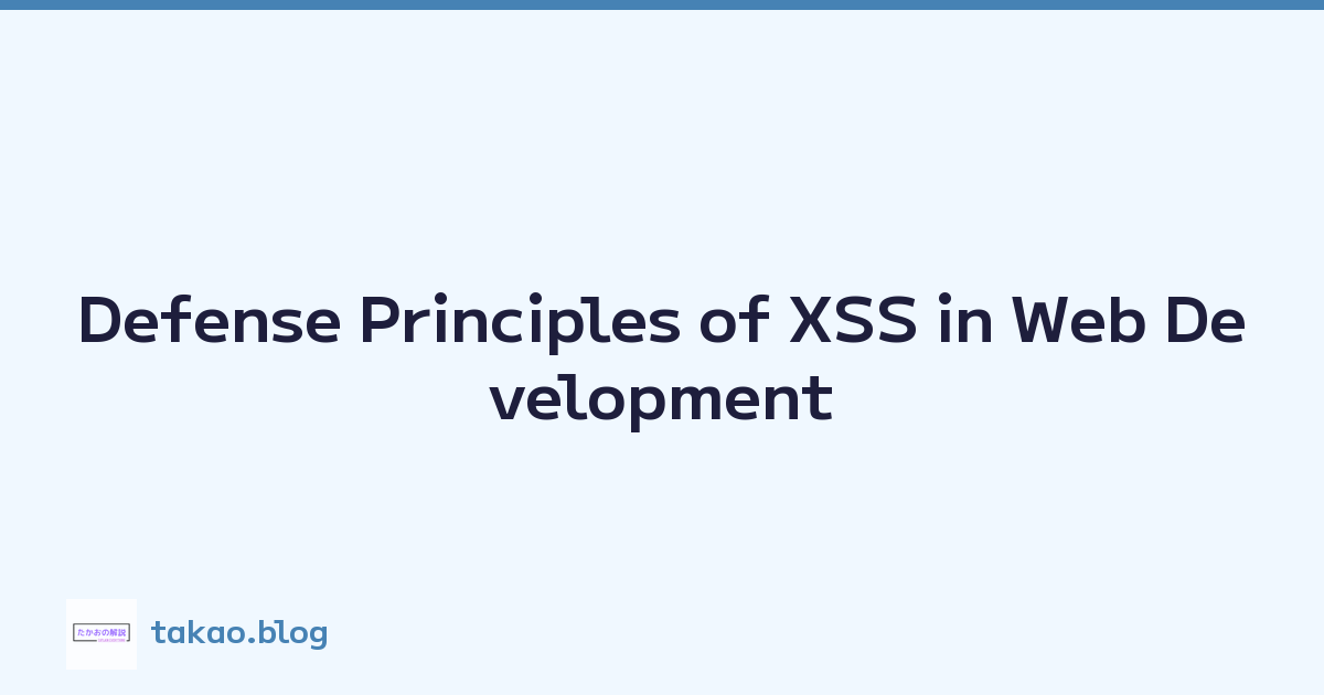 Defense Principles of XSS in Web Development