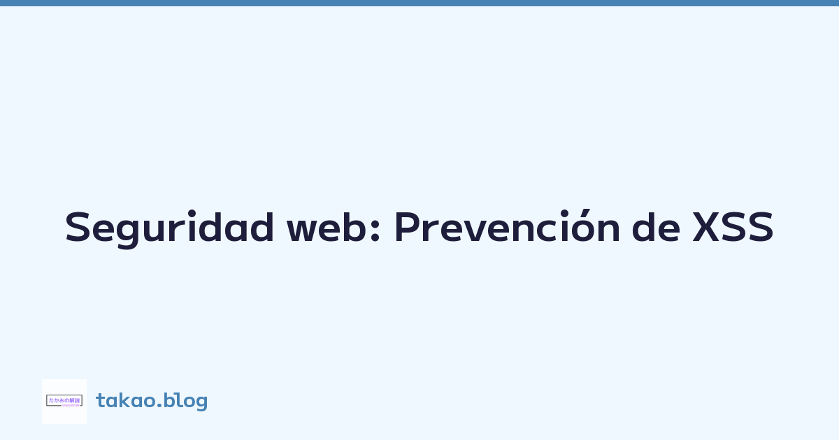 Seguridad web: Prevención de XSS