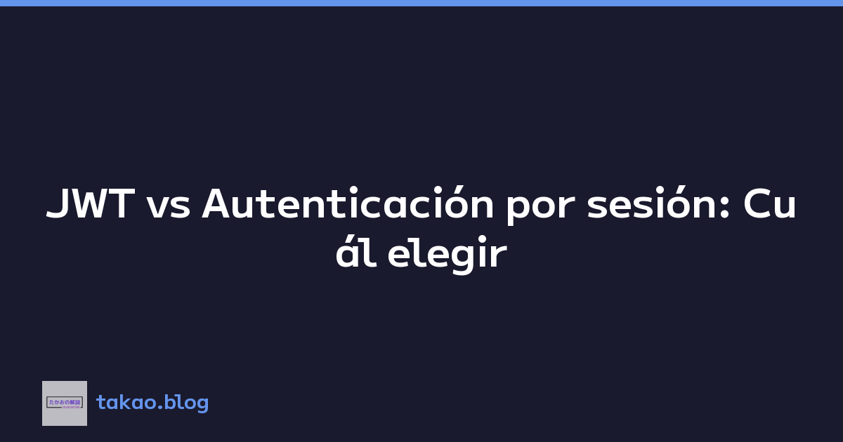 Featured image of post JWT vs Autenticación por sesión: Cuál elegir