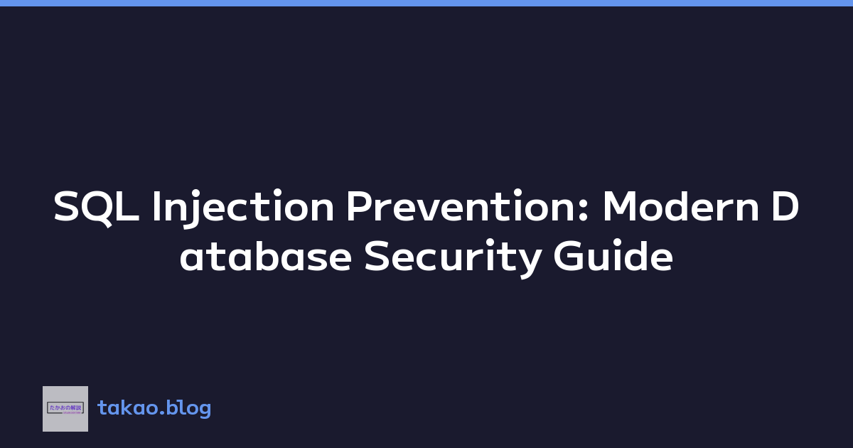 SQL Injection Prevention: Modern Database Security Guide