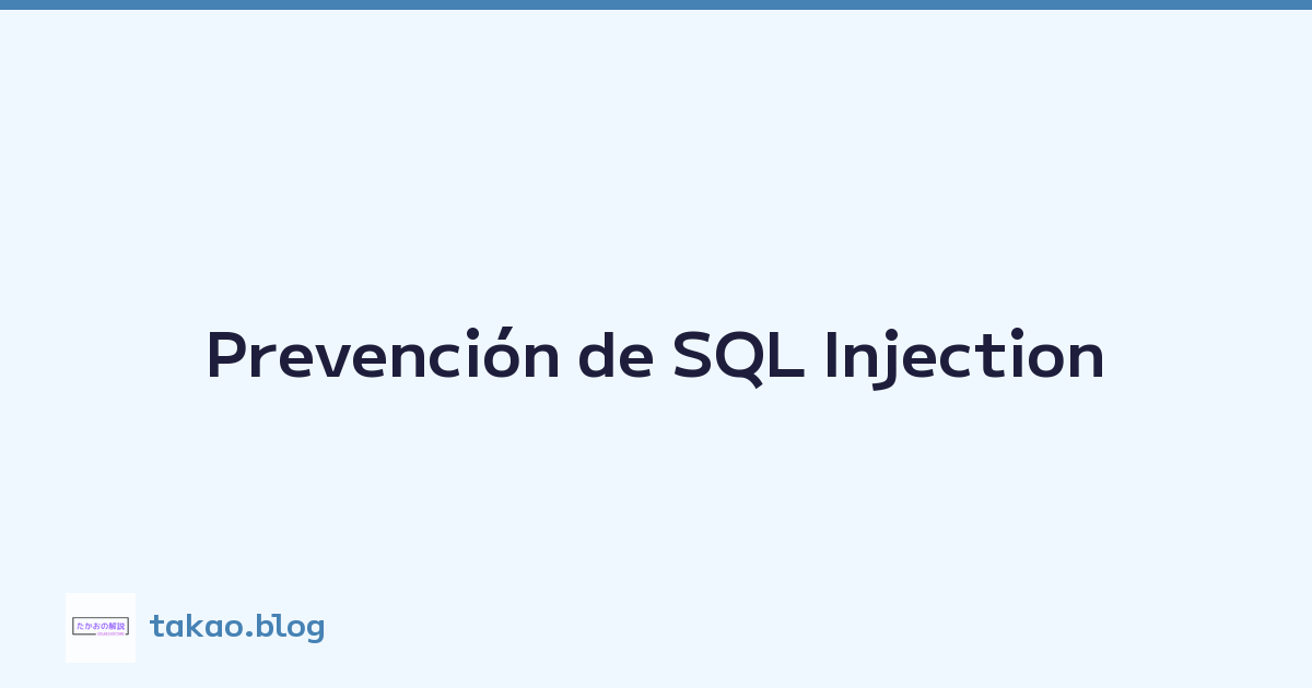 Featured image of post Prevención de SQL Injection