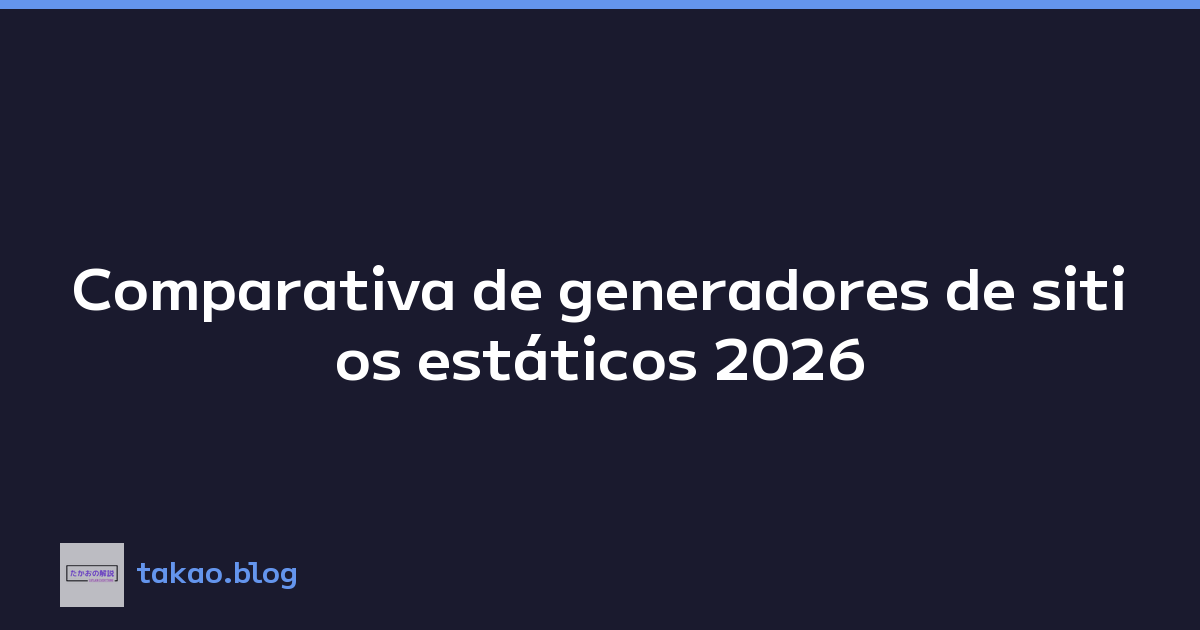 Featured image of post Comparativa de generadores de sitios estáticos 2026