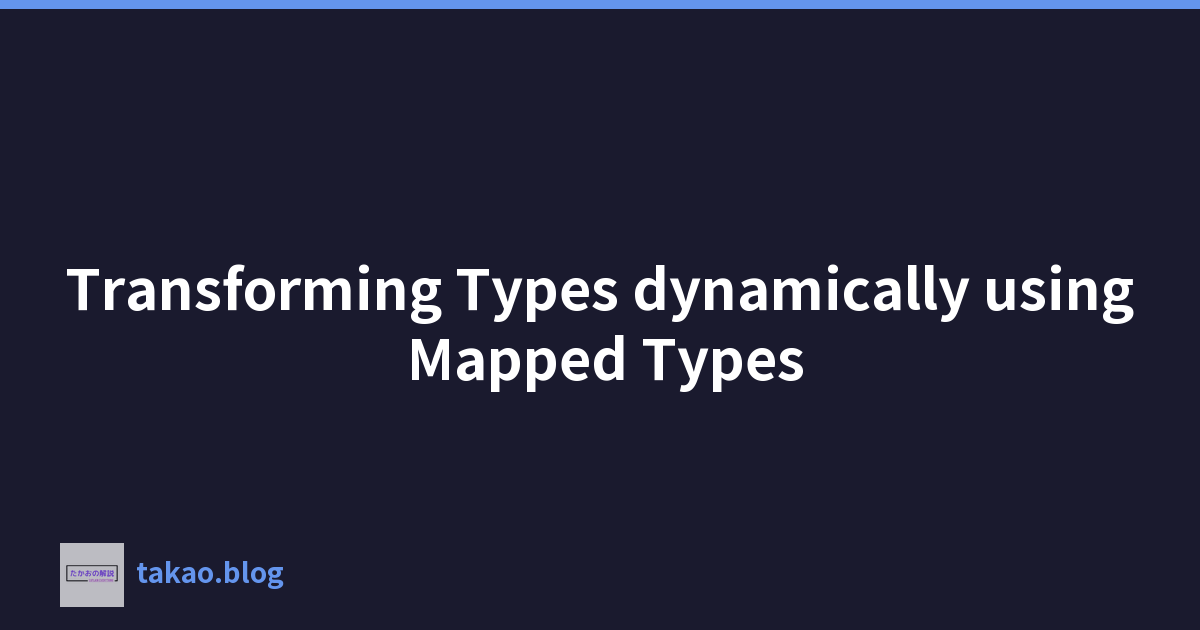 Featured image of post Transforming Types dynamically using Mapped Types