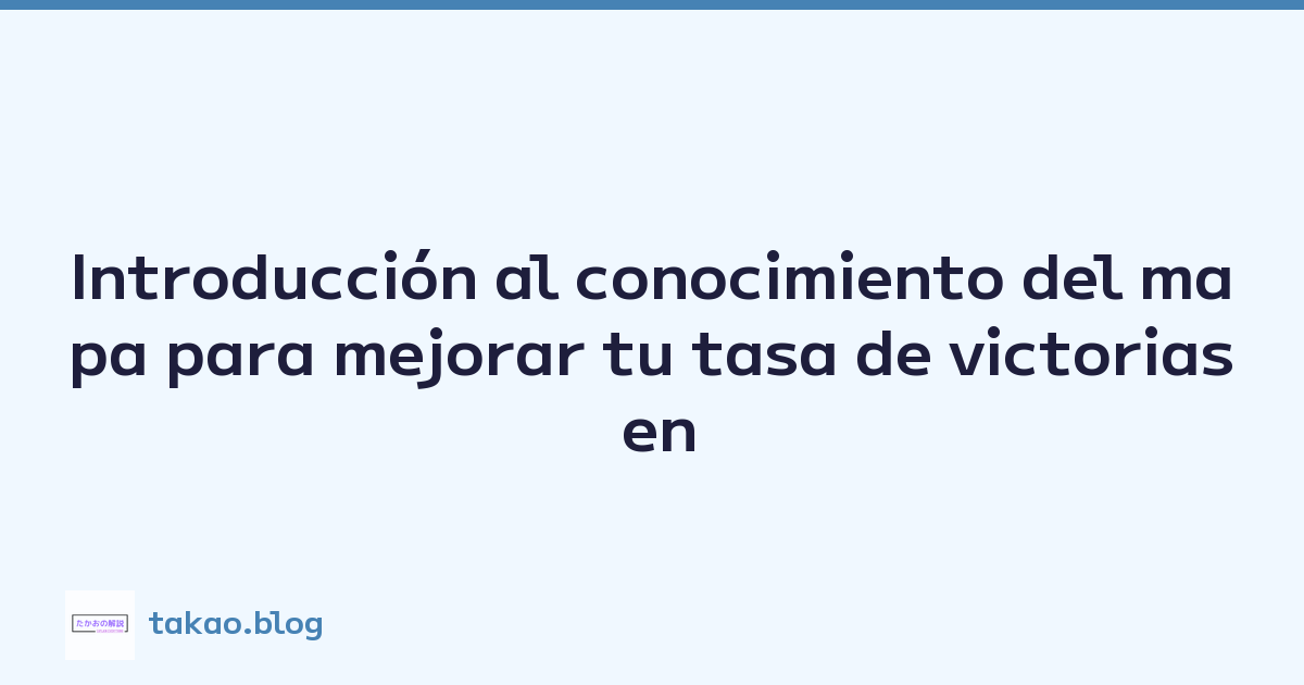 Introducción al conocimiento del mapa para mejorar tu tasa de victorias en Valorant