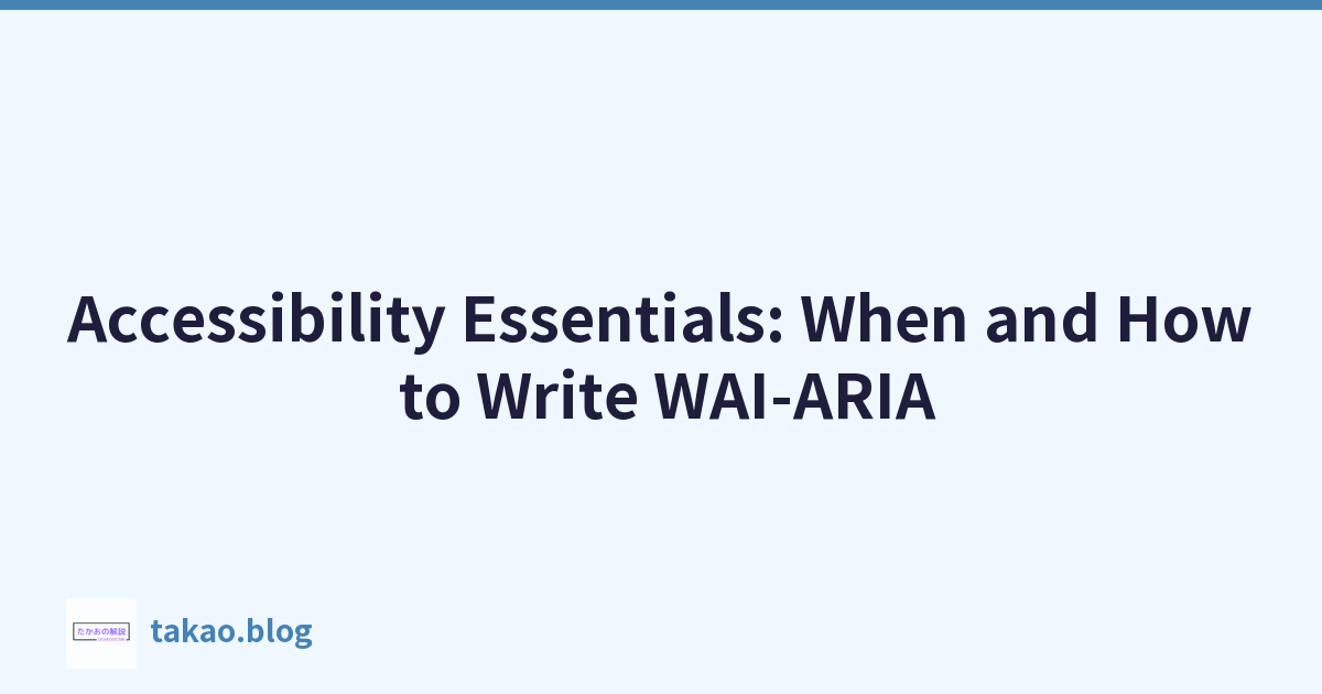 辅助功能要点：何时以及如何编写 WAI-ARIA