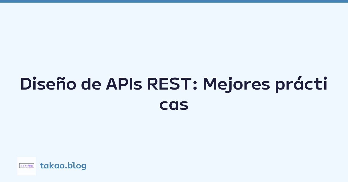 Featured image of post Diseño de APIs REST: Mejores prácticas