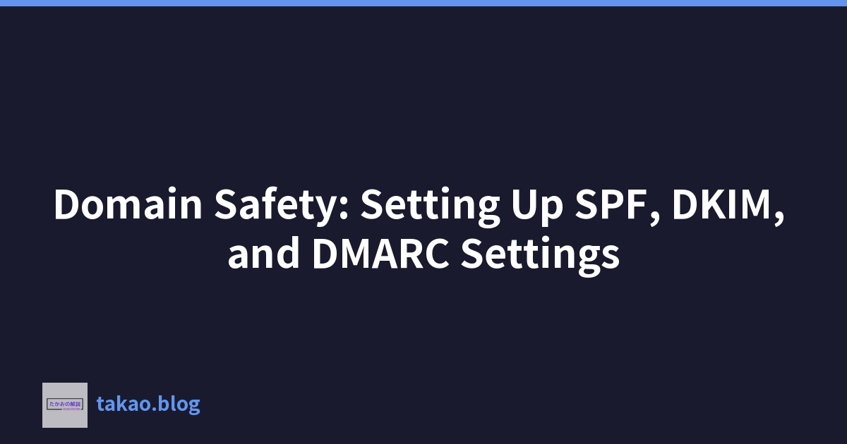 Featured image of post 域安全性：設定 SPF、DKIM 和 DMARC 設定