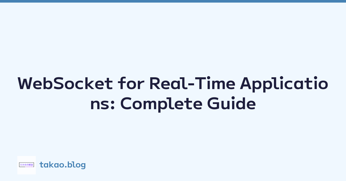 WebSocket for Real-Time Applications: Complete Guide