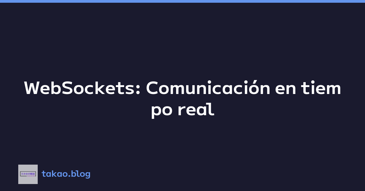 Featured image of post WebSockets: Comunicación en tiempo real