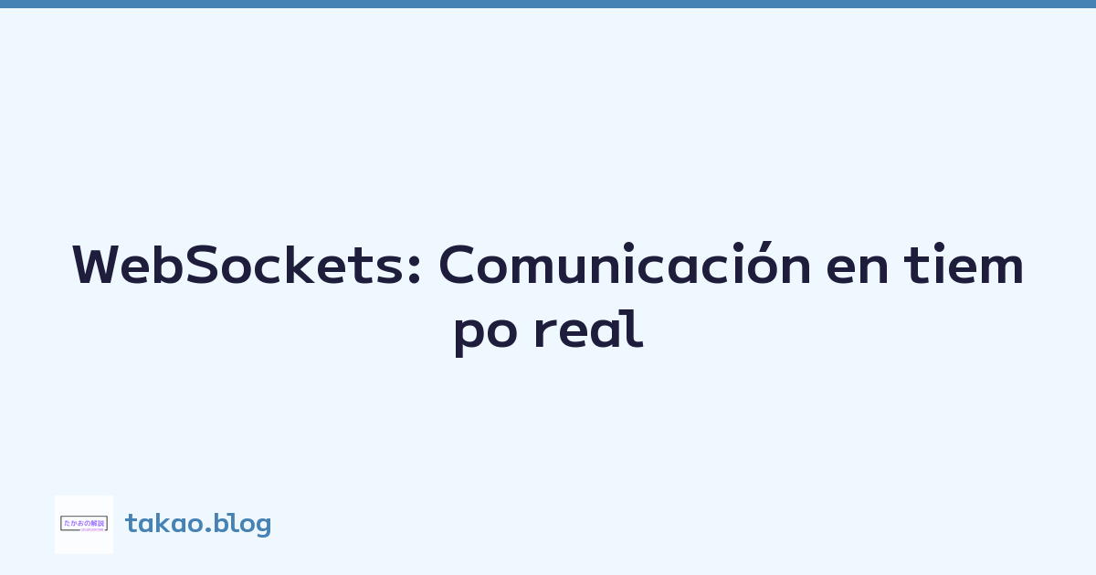 Featured image of post WebSockets: Comunicación en tiempo real
